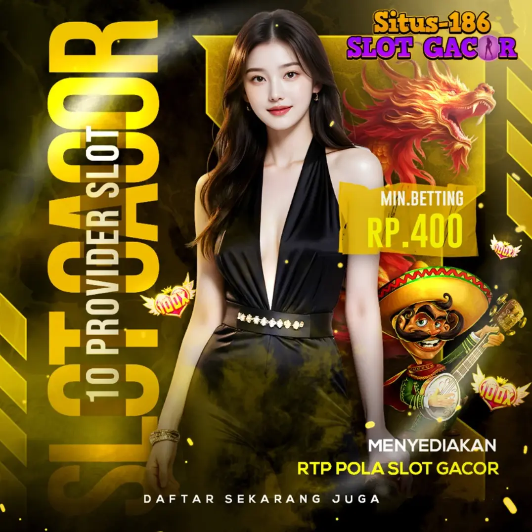 Situs Slot Online Gacor Hari Ini Bonus Maxwin Banyak Member Baru Auto Cuan Rp.186Juta